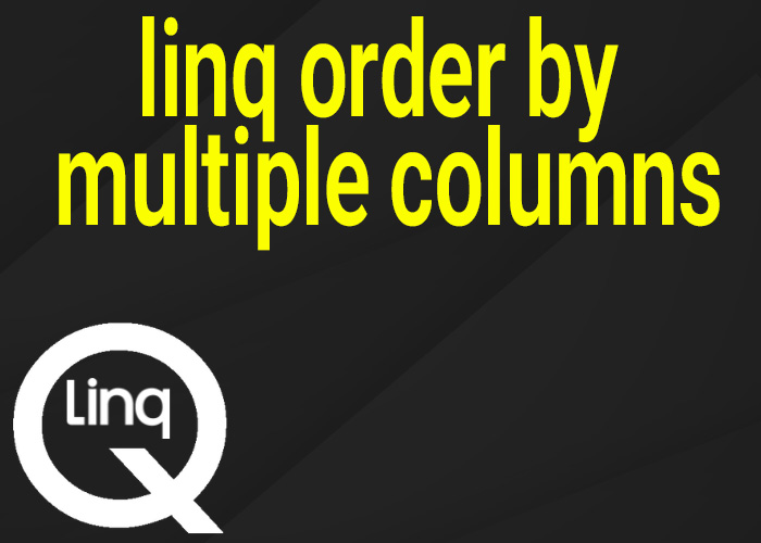 linq order by multiple columns